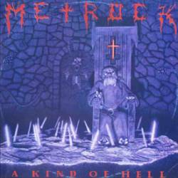 Metrock : A Kind of Hell